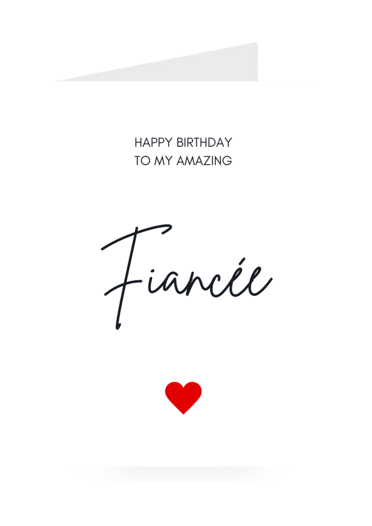 Happy Birthday to my amazing Fiançé greeting card with a red heart on a white background