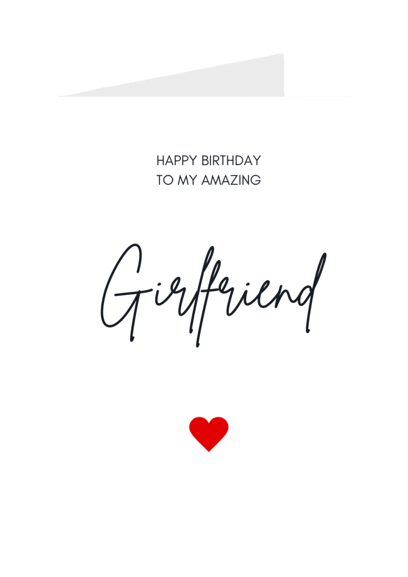Happy Birthday to my amazing girlfriend greeting card with a red heart on a white background