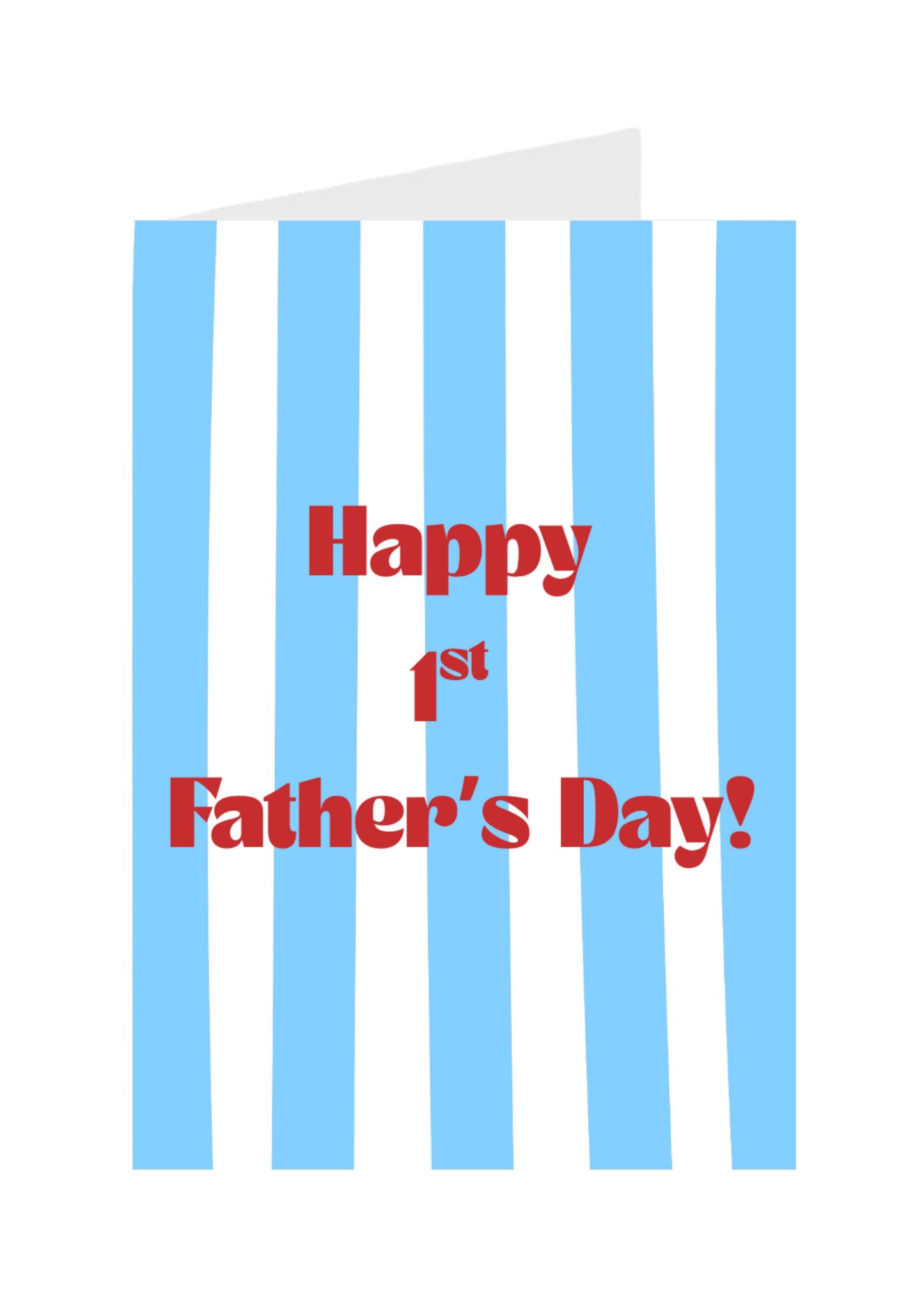 Happy 1st Father's Day — Stripes