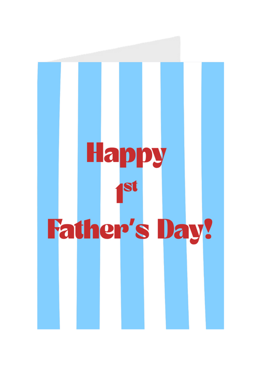 Happy 1st Father's Day — Stripes
