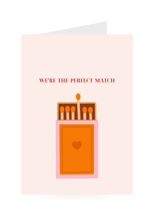 We're The Perfect Match