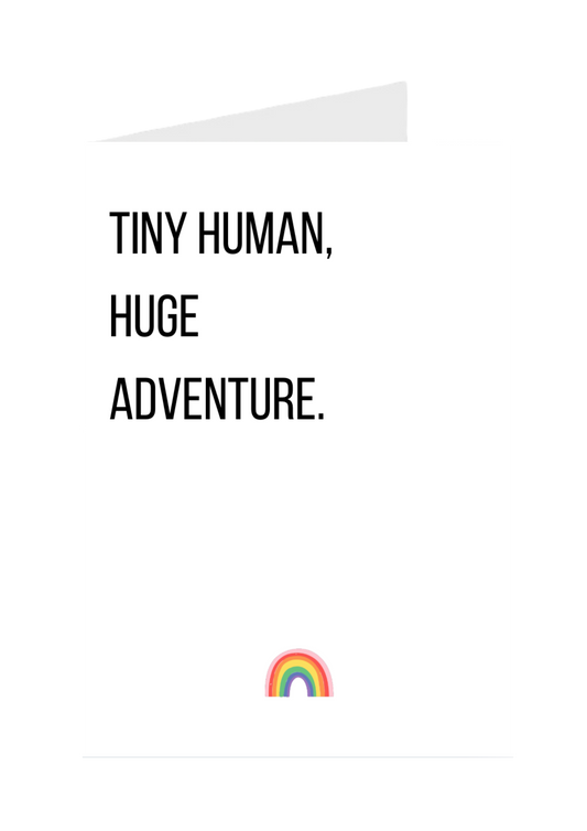 Tiny Human, Huge Adventure