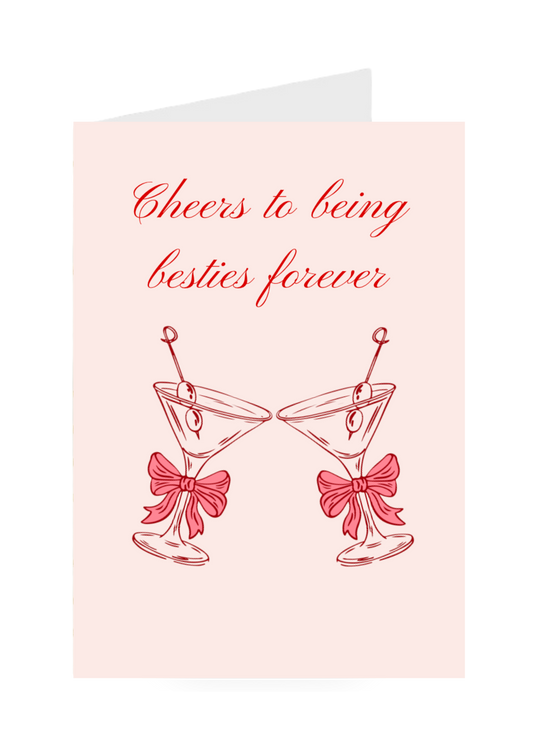 Cheers To Being Besties Forever