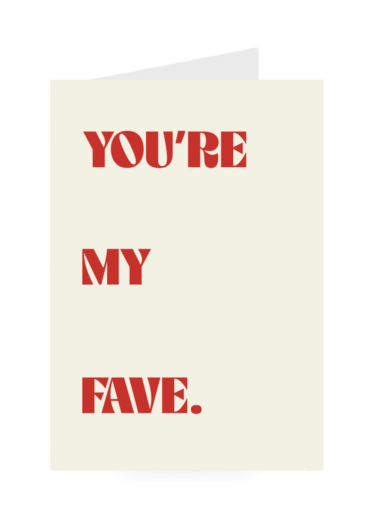 You're My Fave.