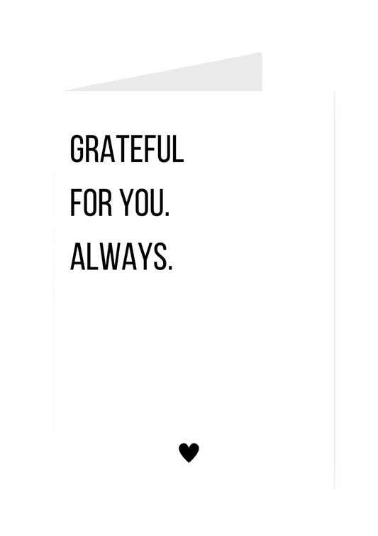 Grateful for You. Always.