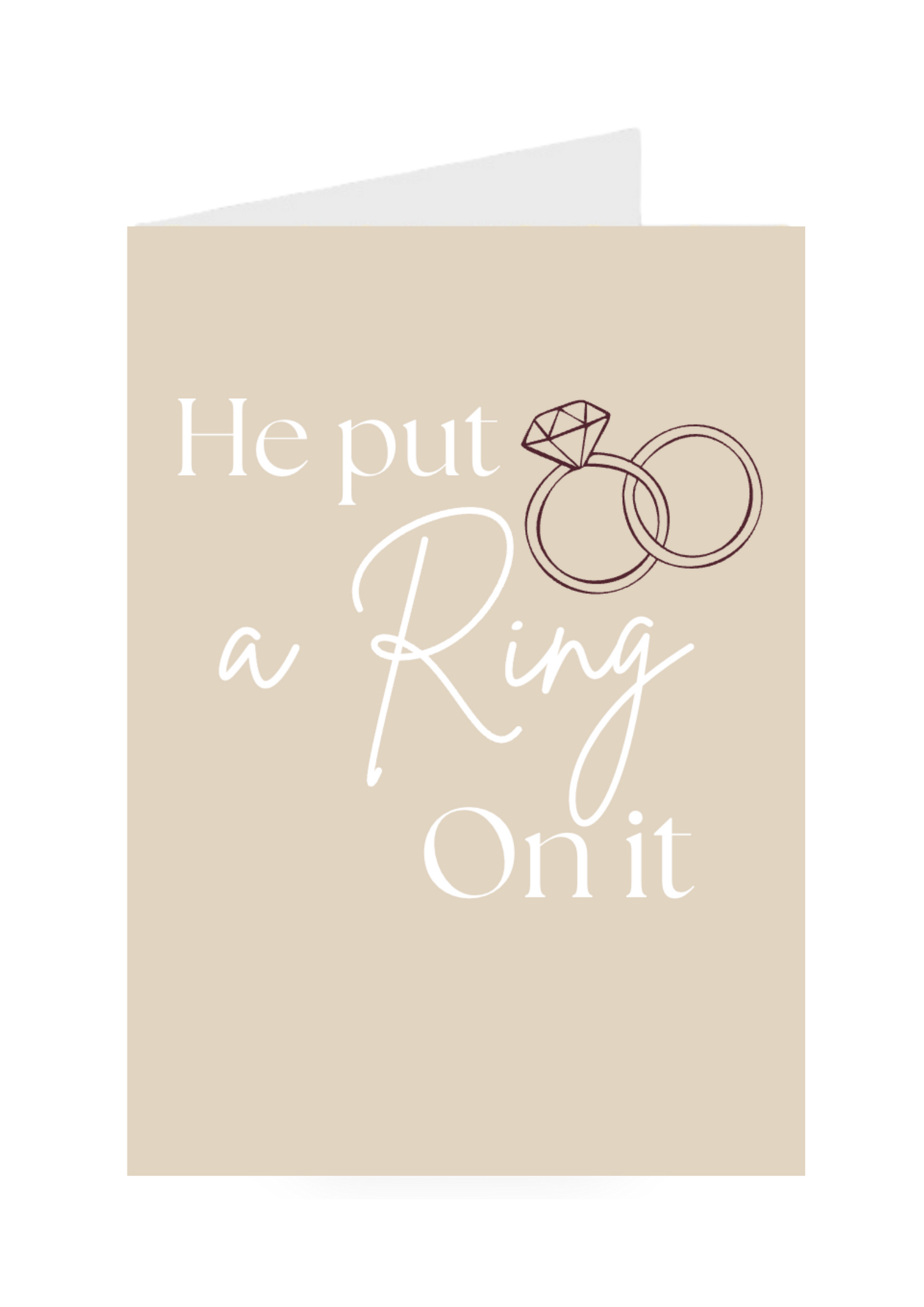 Beige card with 'He put a ring on it' text and wedding rings illustration.