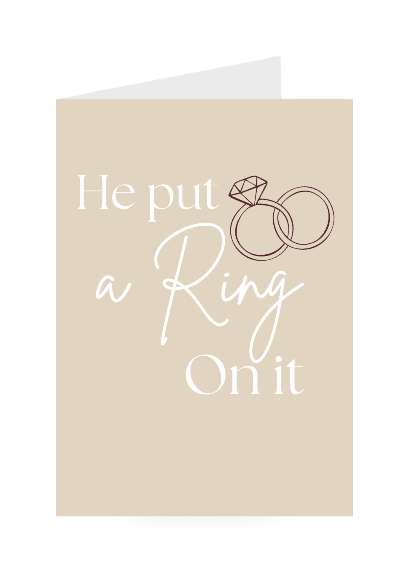 Beige card with 'He put a ring on it' text and wedding rings illustration.