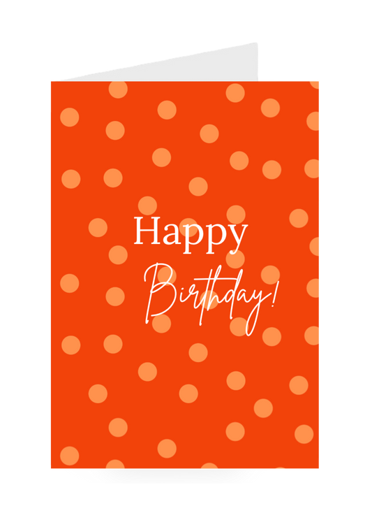 Orange birthday card with white polka dots and 'Happy Birthday!' text