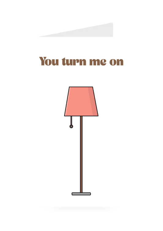 You Turn Me On
