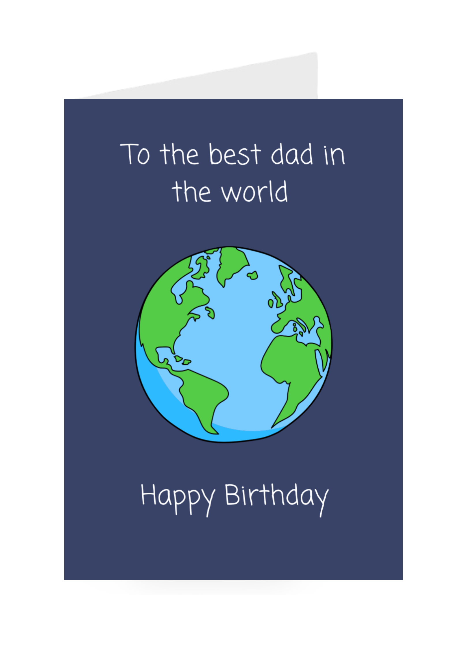 Greeting card with Earth illustration and text 'To the best dad in the world, Happy Birthday' on a blue background.