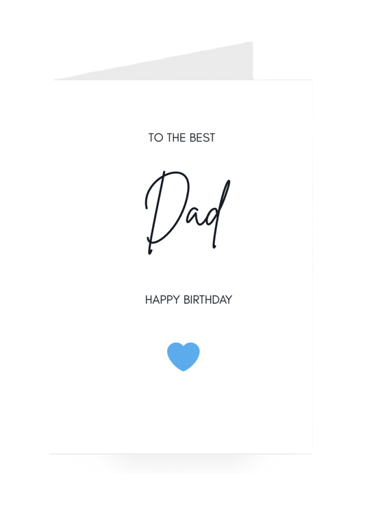 Greeting card for Father's Day with 'To the best Dad, Happy Birthday' text and a blue heart on a white background.